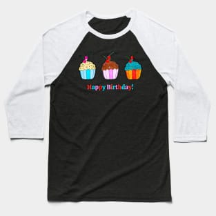 Happy Birthday Cupcakes Baseball T-Shirt